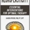 Neuroplasticity: Essential Interventions for Optimal Therapy – Karen Pryor | Available Now !