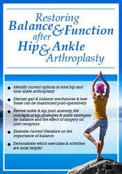 Restoring Balance & Function after Hip & Ankle Arthroplasty – Jason Handschumacher | Available Now !