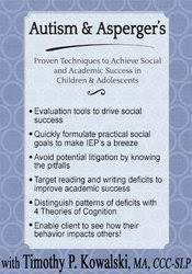 Autism & Asperger’s: Proven Techniques to Achieve Social and Academic Success in Children & Adolescents – Timothy Kowalski | Available Now !