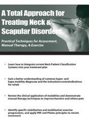 A Total Approach for Treating Neck & Scapular Disorders – Sue DuPont | Available Now !