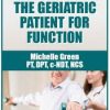 Strengthening the Geriatric Patient for Function – Michelle Green | Available Now !