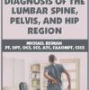 Differential Diagnosis of the Lumbar Spine, Pelvis, and Hip Region – Michael Reiman | Available Now !