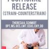 Positional Release (Strain-Counterstrain) – Theresa A. Schmidt | Available Now !