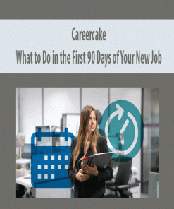 Careercake – What to Do in the First 90 Days of Your New Job | Available Now !