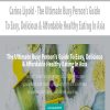 Carina Lipold – The Ultimate Busy Person’s Guide To Easy, Delicious & Affordable Healthy Eating In Asia | Available Now !