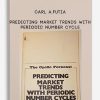 Carl A.Futia – Predicting Market Trends with Periodic Number Cycle | Available Now !