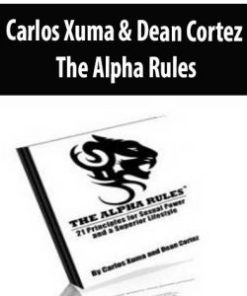 Carlos Xuma & Dean Cortez – The Alpha Rules | Available Now !