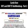 Carole Dore – DO’S and DON’TS TeleWorkshop – Part 2 | Available Now !