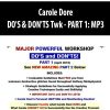 Carole Dore – DO’S & DON’TS Twk – PART 1: MP3 | Available Now !