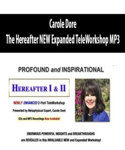 Carole Dore – The Hereafter NEW Expanded TeleWorkshop MP3 | Available Now !