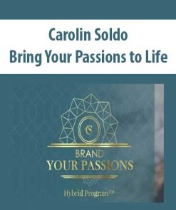 Bring Your Passions to Life – Carolin Soldo | Available Now !