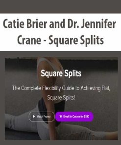 Catie Brier and Dr. Jennifer Crane – Square Splits | Available Now !