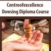 Centreofexcellence – Dowsing Diploma Course | Available Now !