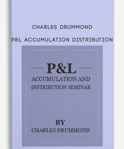 Charles Drummond – P&L Accumulation Distribution | Available Now !