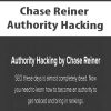 Chase Reiner – Authority Hacking | Available Now !