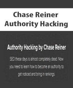 Chase Reiner – Authority Hacking | Available Now !