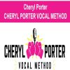 Cheryl Porter – CHERYL PORTER VOCAL METHOD | Available Now !