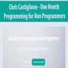 Chris Castiglione – One Month Programming for Non Programmers | Available Now !