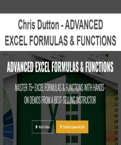 Chris Dutton – ADVANCED EXCEL FORMULAS & FUNCTIONS | Available Now !