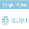 Chris Lights – FX Utopia | Available Now !