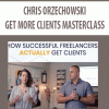 Chris Orzechowski – Get More Clients Masterclass | Available Now !