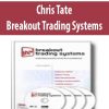 Chris Tate – Breakout Trading Systems | Available Now !