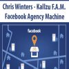 Chris Winters – Kallzu F.A.M. – Facebook Agency Machine | Available Now !