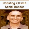 Christing 2.0 with Saniel Bonder | Available Now !