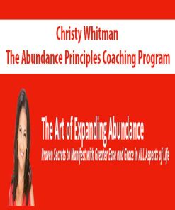 Christy Whitman – The Abundance Principles Coaching Program | Available Now !