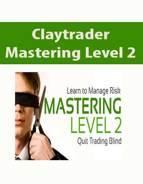Claytrader – Mastering Level 2 | Available Now !