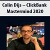 Colin Dijs – ClickBank Mastermind 2020 | Available Now !