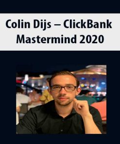 Colin Dijs – ClickBank Mastermind 2020 | Available Now !