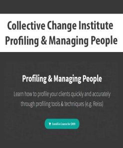 Collective Change Institute – Profiling & Managing People | Available Now !