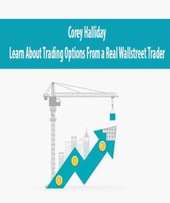 Corey Halliday – Learn About Trading Options From a Real Wallstreet Trader | Available Now !