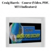 Craig Harris – Course (Video, PDF, MT4 Indicators) | Available Now !