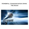 CreativeLive – Bill Hoogterp – Powerful Communication Owns the Room | Available Now !