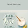 Cyndi O’Meara – Detox Your Home | Available Now !