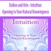DaBen and Orin – Intuition: Opening to Your Natural Knowingness | Available Now !