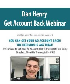 Dan Henry – Get Account Back Webinar | Available Now !