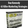 63 Killer Marketing Strategies – Dan Kennedy | Available Now !