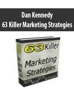 63 Killer Marketing Strategies – Dan Kennedy | Available Now !