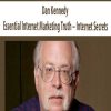 Dan Kennedy – Essential Internet Marketing Truth – Internet Secrets | Available Now !