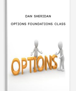 Dan Sheridan – Options Foundations Class | Available Now !