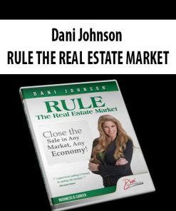 Dani Johnson – RULE THE REAL ESTATE MARKET | Available Now !