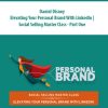 Daniel Disney – Elevating Your Personal Brand With LinkedIn | Social Selling Master Class – Part One | Available Now !