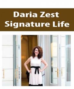 Daria Zest – Signature Life | Available Now !