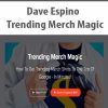 Dave Espino – Trending Merch Magic | Available Now !