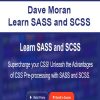 Dave Moran – Learn SASS and SCSS | Available Now !