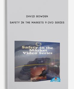 David Bowden – Safety in the Markets 9-DVD Series | Available Now !
