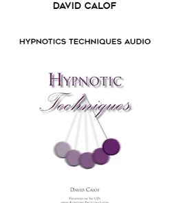 David Calof – Hypnotics Techniques Audio | Available Now !